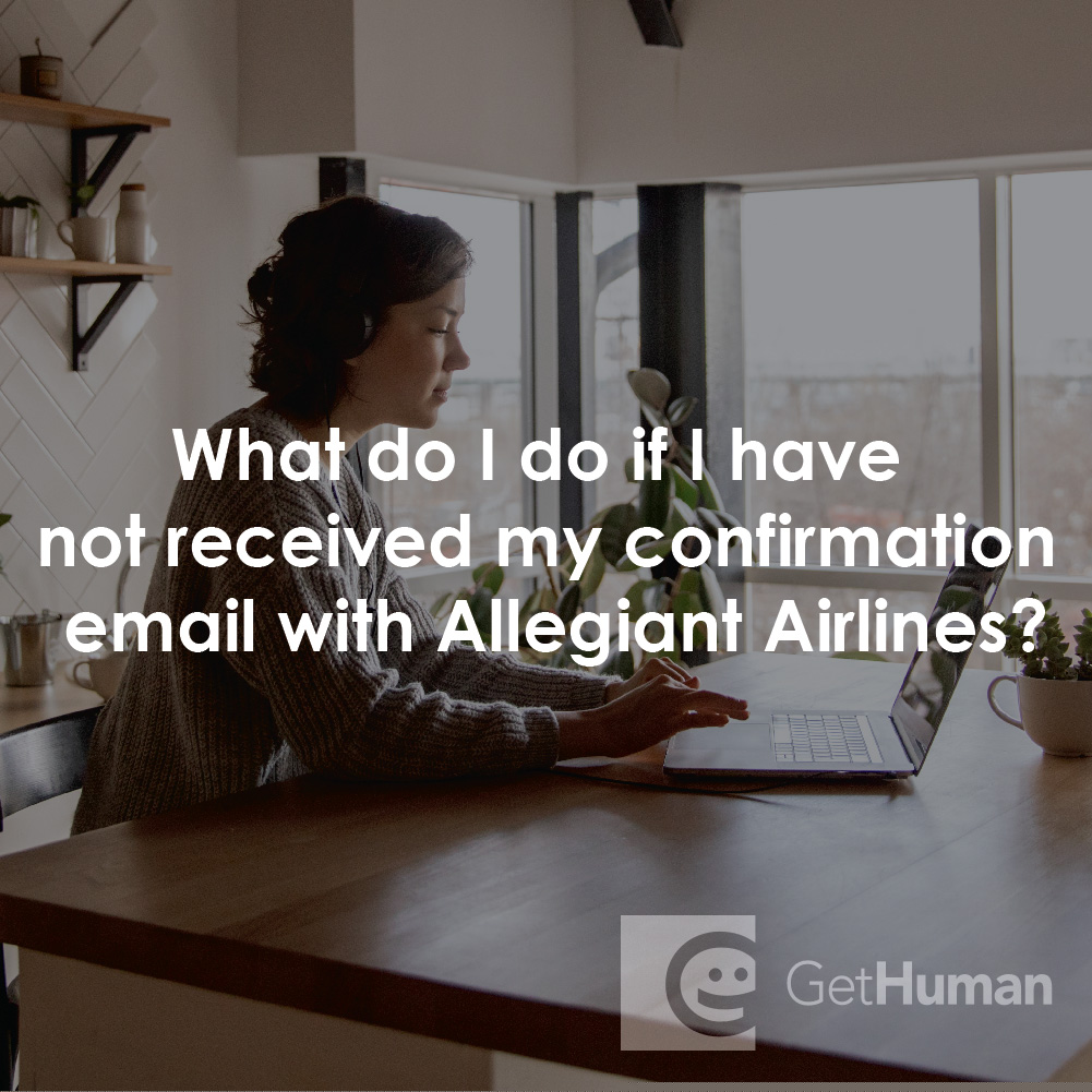 What Do I Do If I Have Not Received My Confirmation Email with Allegiant Airlines?