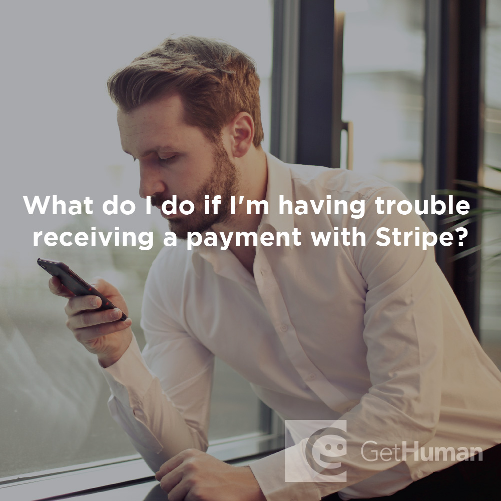 What Do I Do If I'm Having Trouble Receiving a Payment with Stripe?