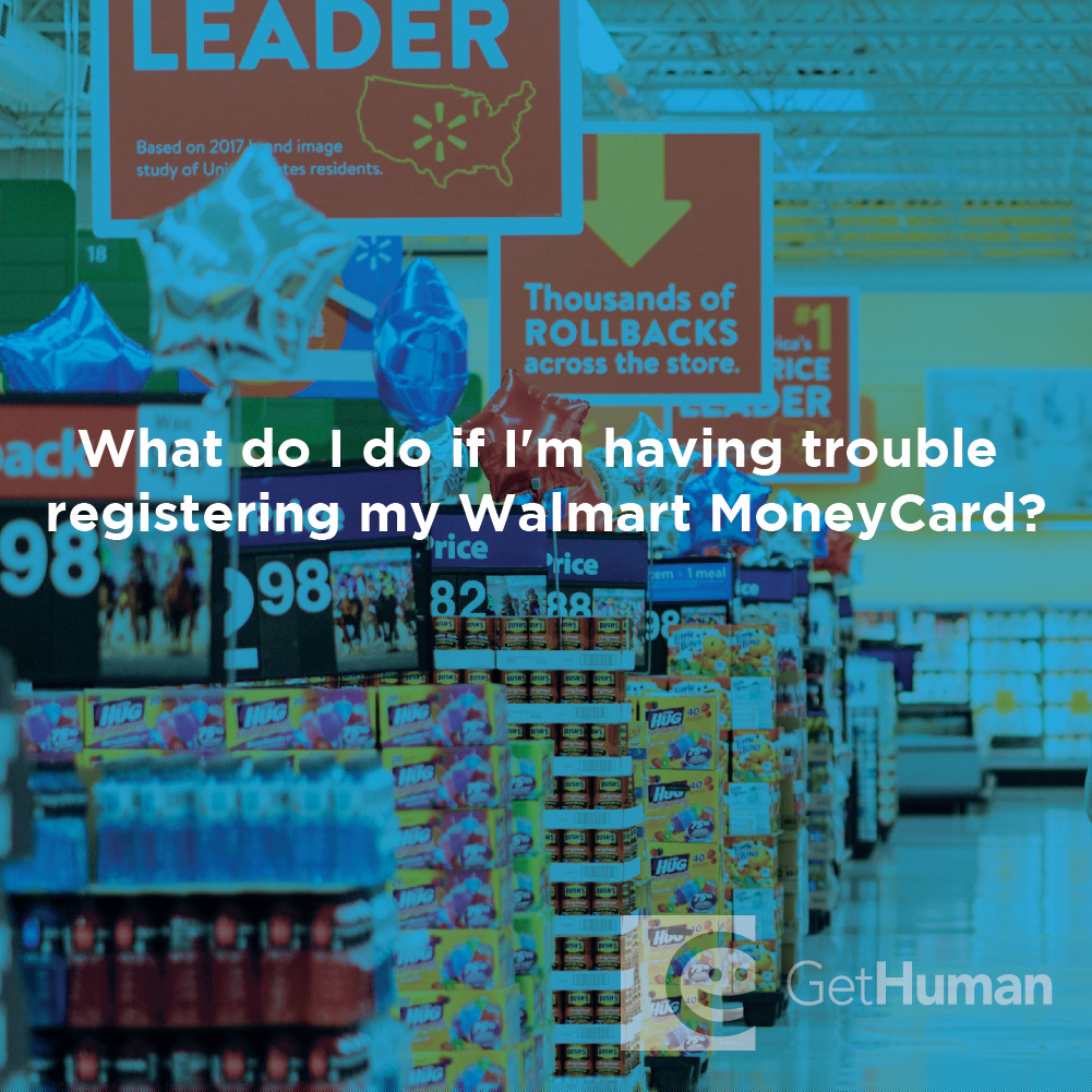 What Do I Do If I'm Having Trouble Registering My WalMart MoneyCard?