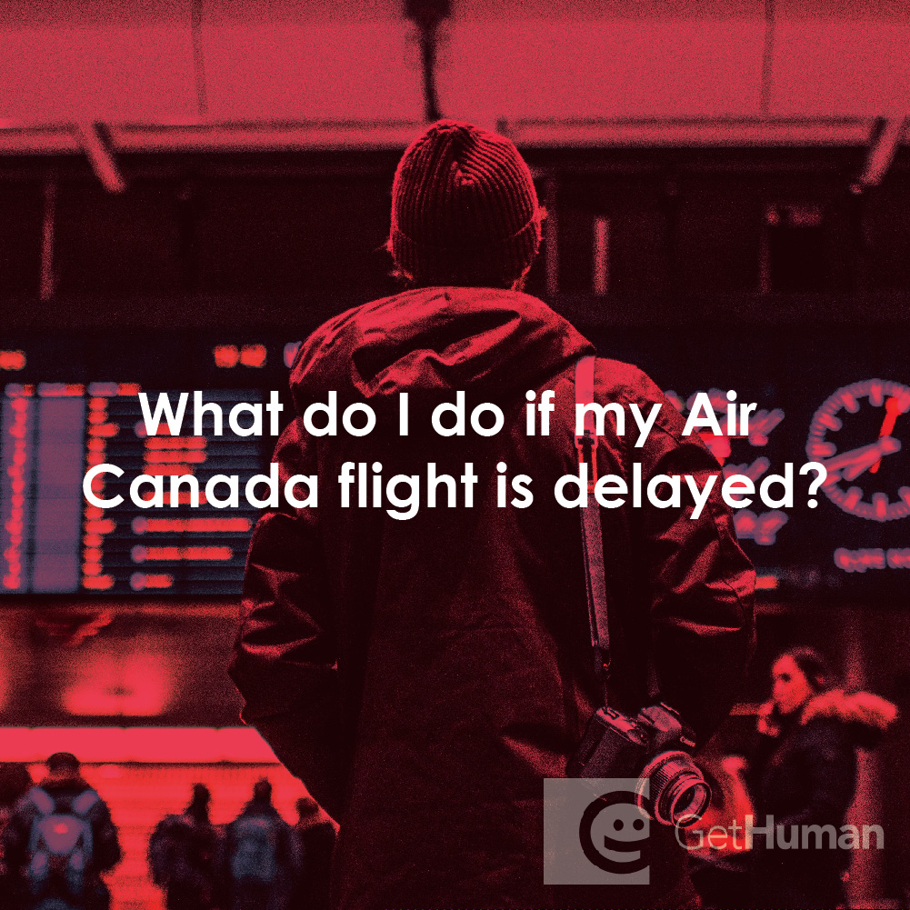 What Do I Do If My Air Canada Flight Is Delayed?
