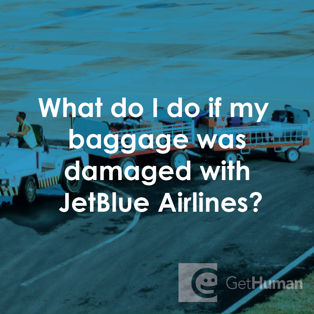 What Do I Do If My Baggage Was Damaged with JetBlue Airlines?