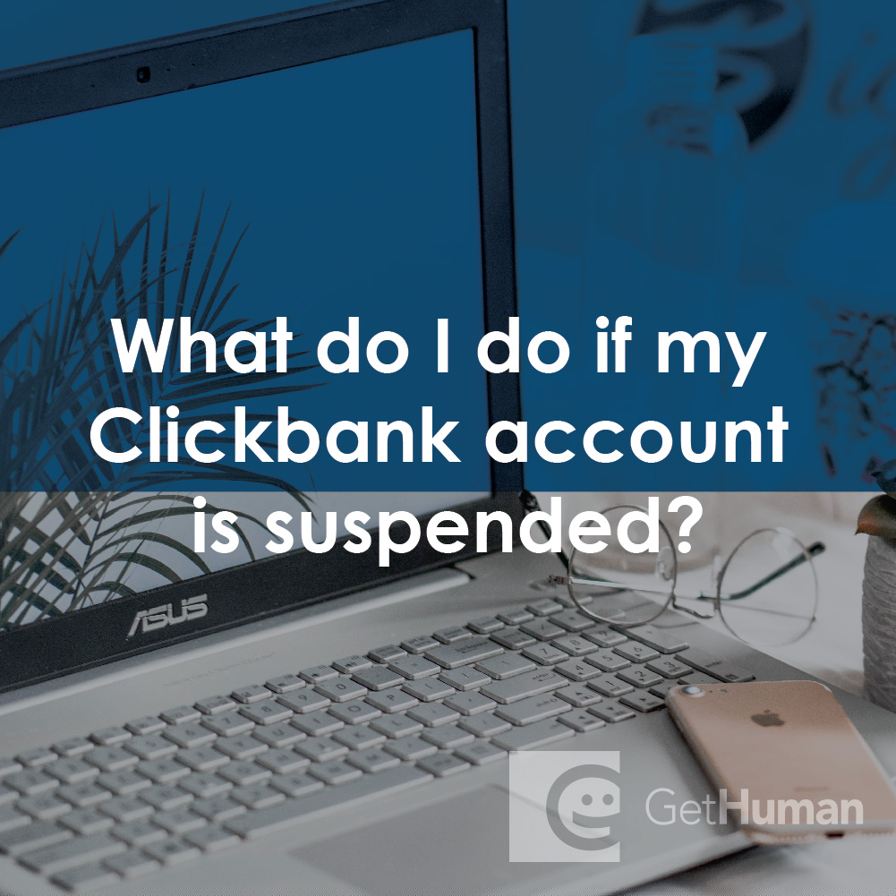 What Do I Do If My ClickBank Account Is Suspended?