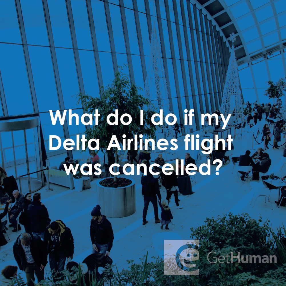 What Do I Do If My Delta Airlines Flight Was Cancelled?