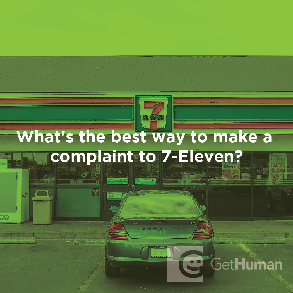 What Is the Best Way to Make a Complaint to 7-Eleven?
