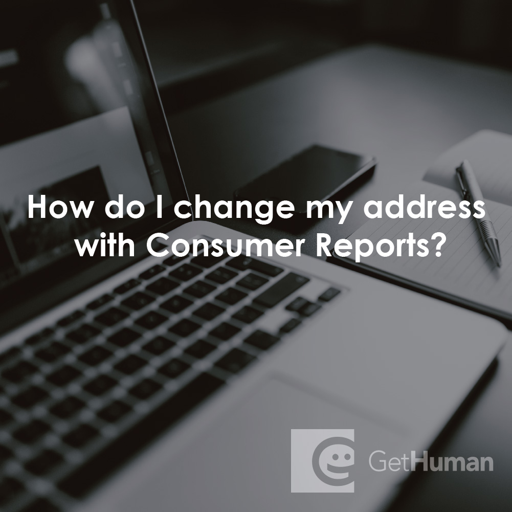 How Do I Change My Address with Consumer Reports?