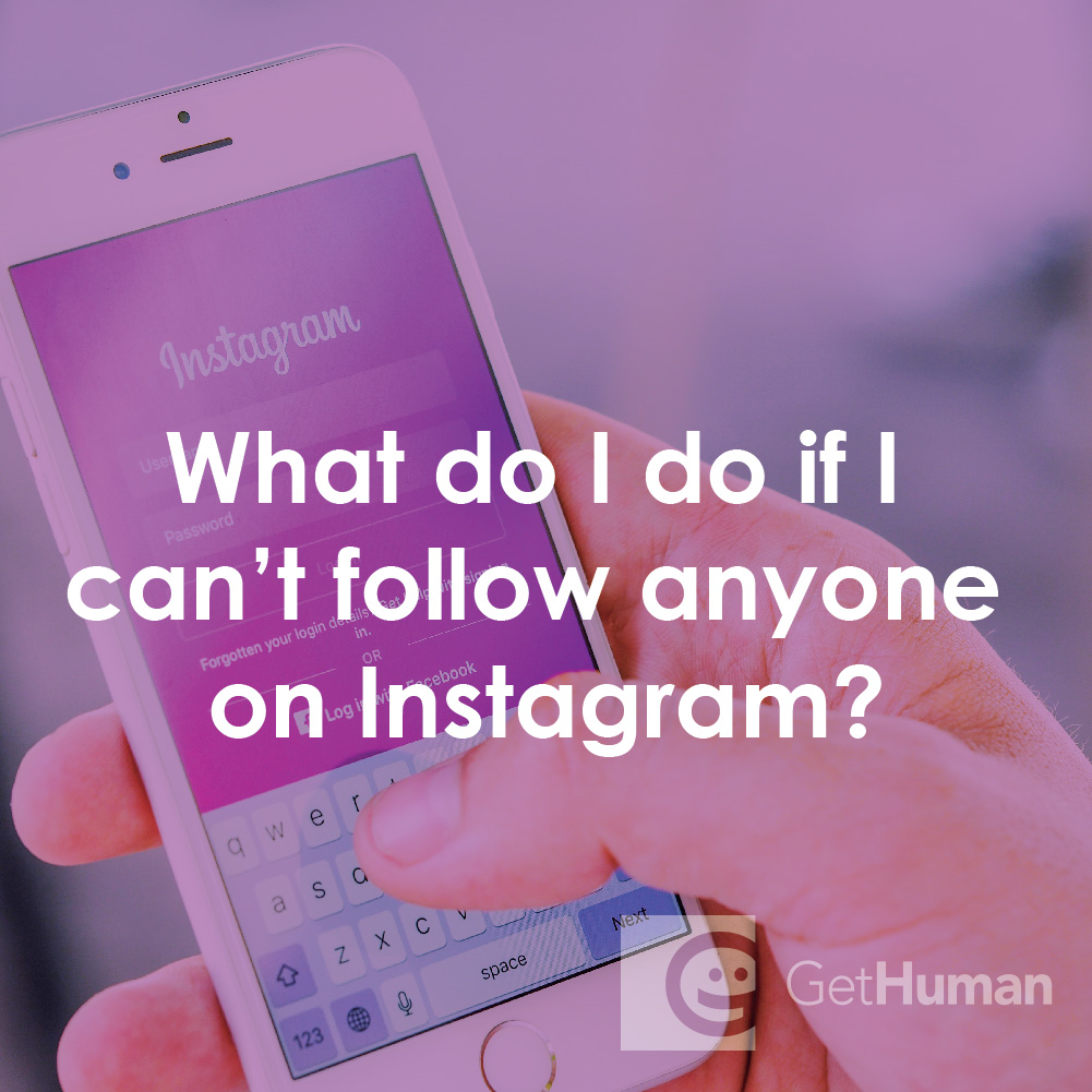 What Do I Do If I Can't Follow Anyone on Instagram?