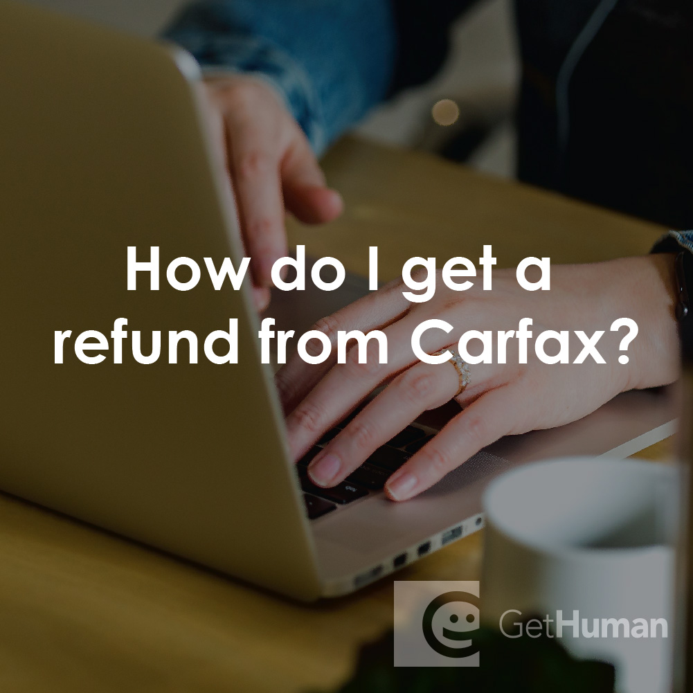 How Do I Get a Refund from CarFax?