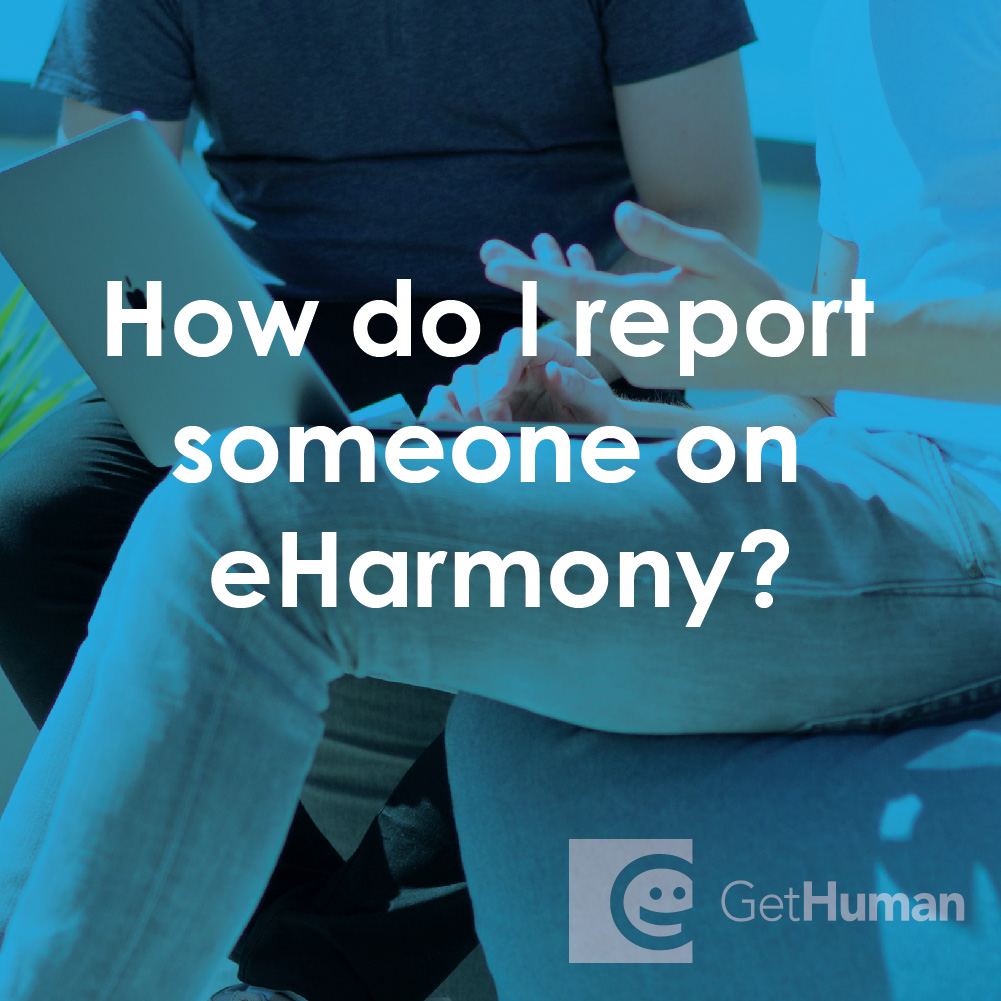 How Do I Report Someone on eHarmony?