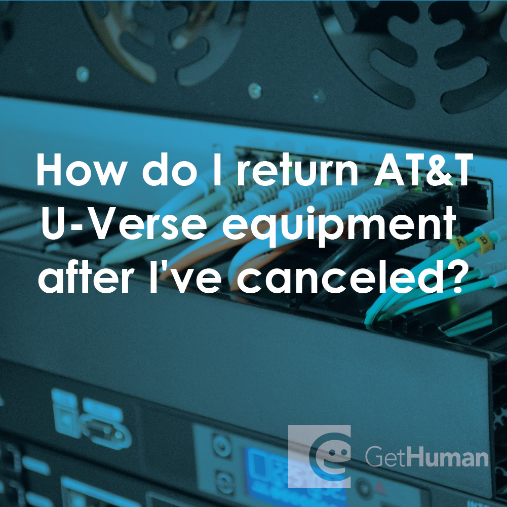 How Do I Return AT&T U-Verse Equipment After I've Canceled?