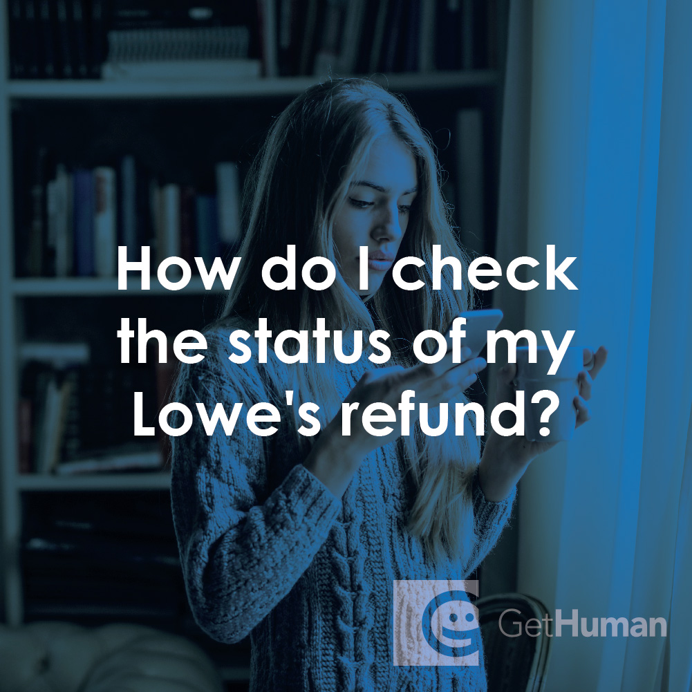 How Do I Check the Status of My Lowe's Refund?