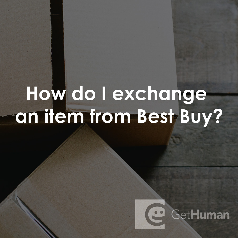 How Do I Exchange an Item from Best Buy?