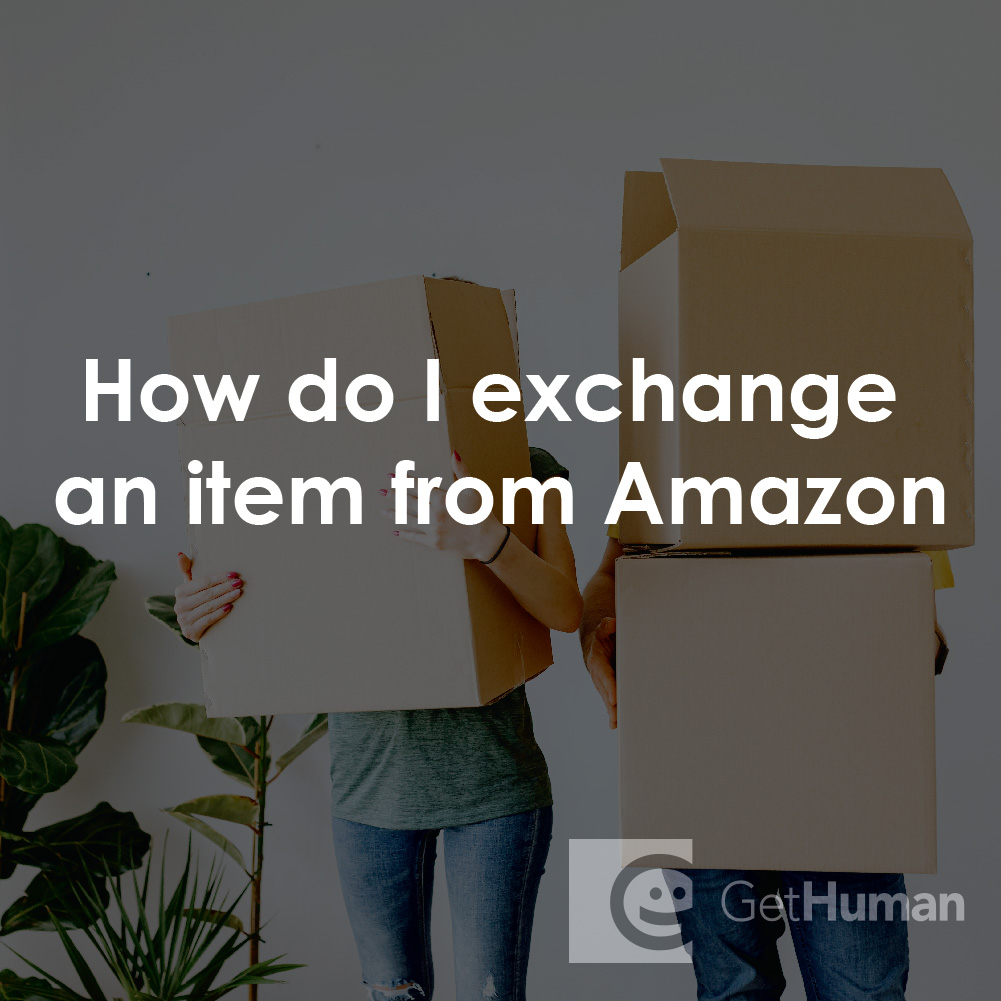 How Do I Exchange an Item from Amazon?