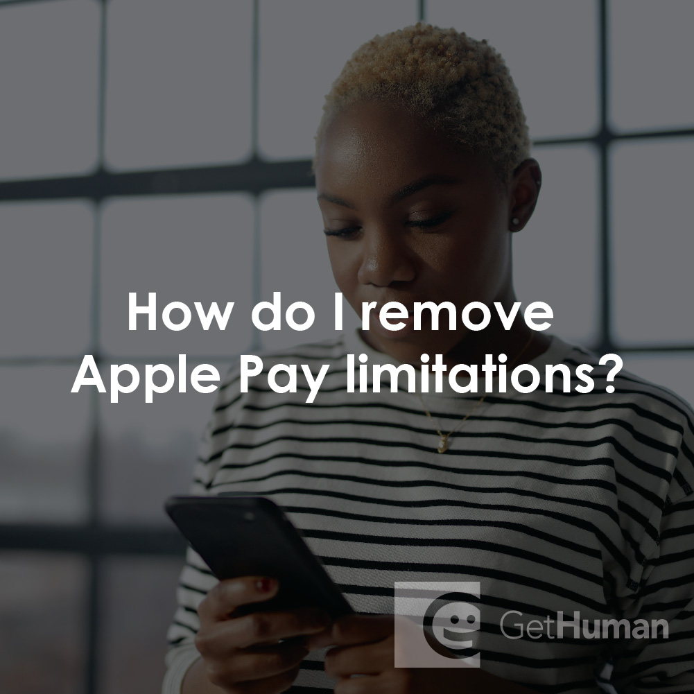 How Do I Remove Apple Pay Limitations?