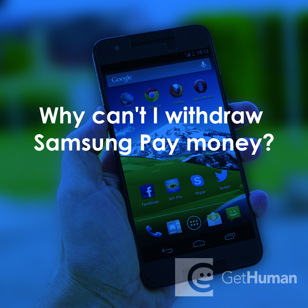 Why Can't I Withdraw Samsung Pay Money?