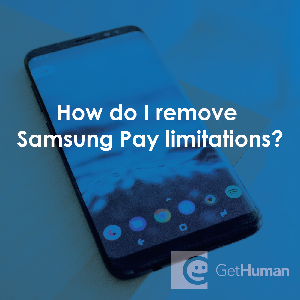 How Do I Remove Samsung Pay Limitations?