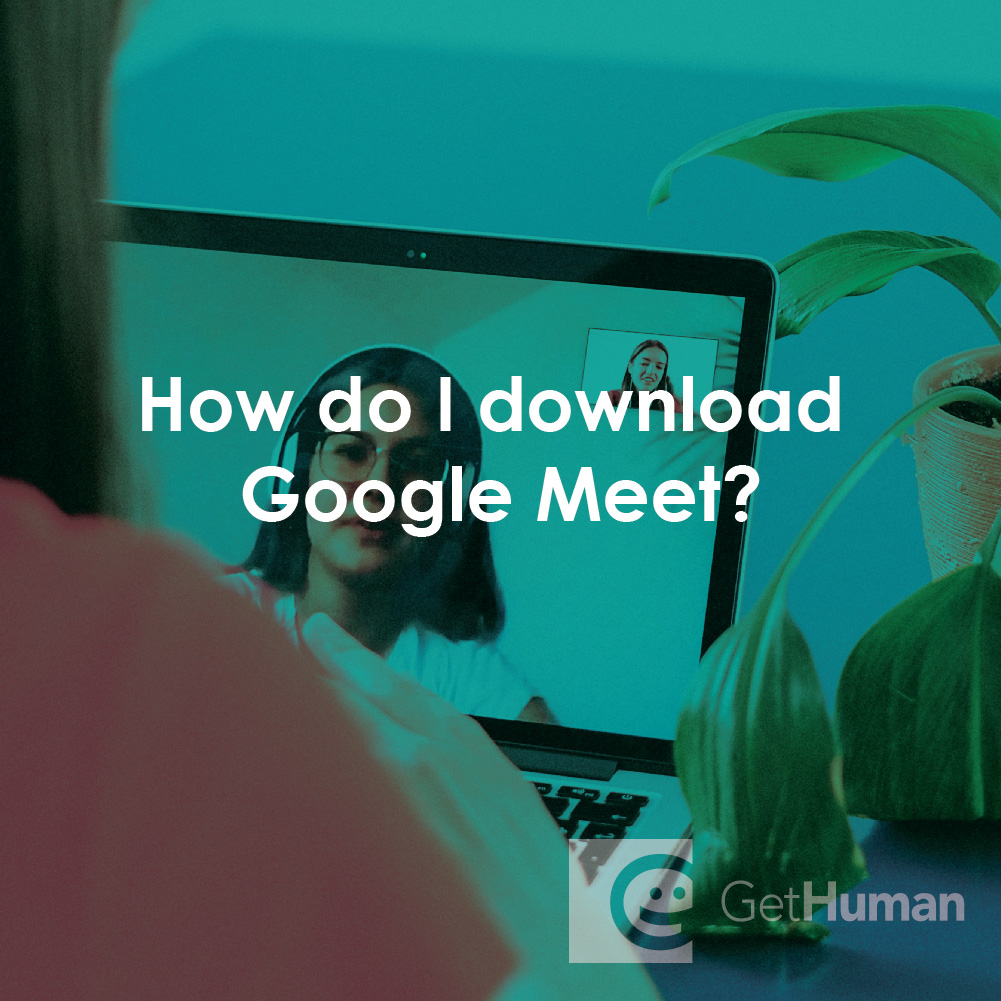 How Do I Download Google Meet?