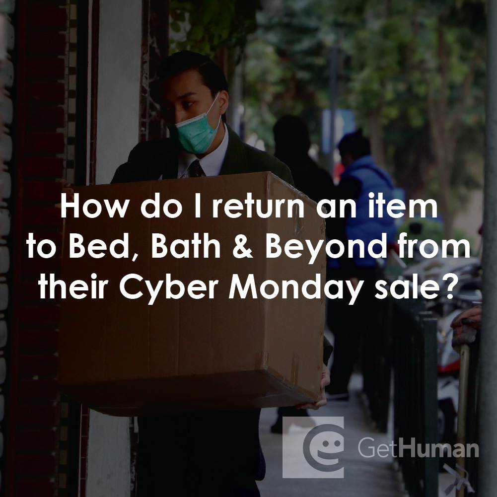 How Do I Return an Item to Bed, Bath & Beyond from Their Cyber Monday Sale?