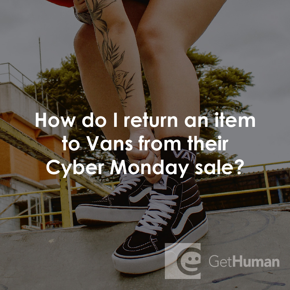How Do I Return an Item to Vans from Their Cyber Monday Sale?