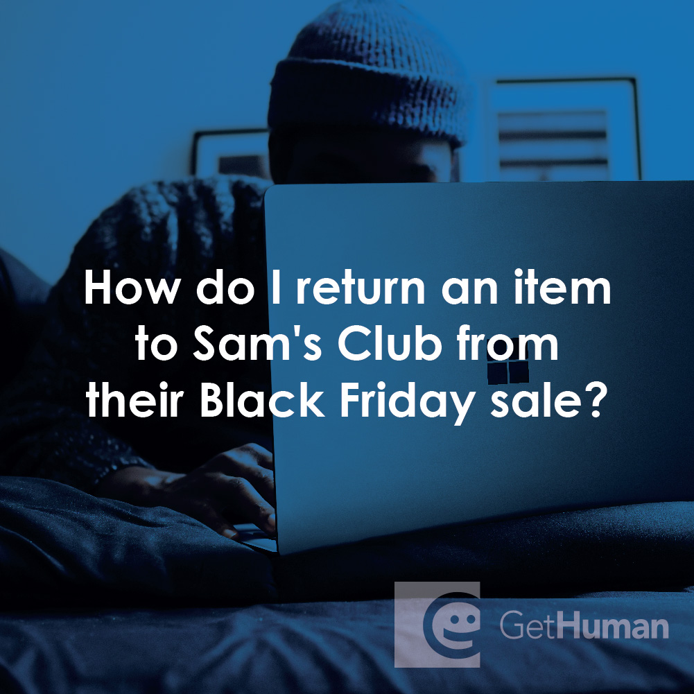 How Do I Return an Item to Sam's Club from Their Black Friday Sale?