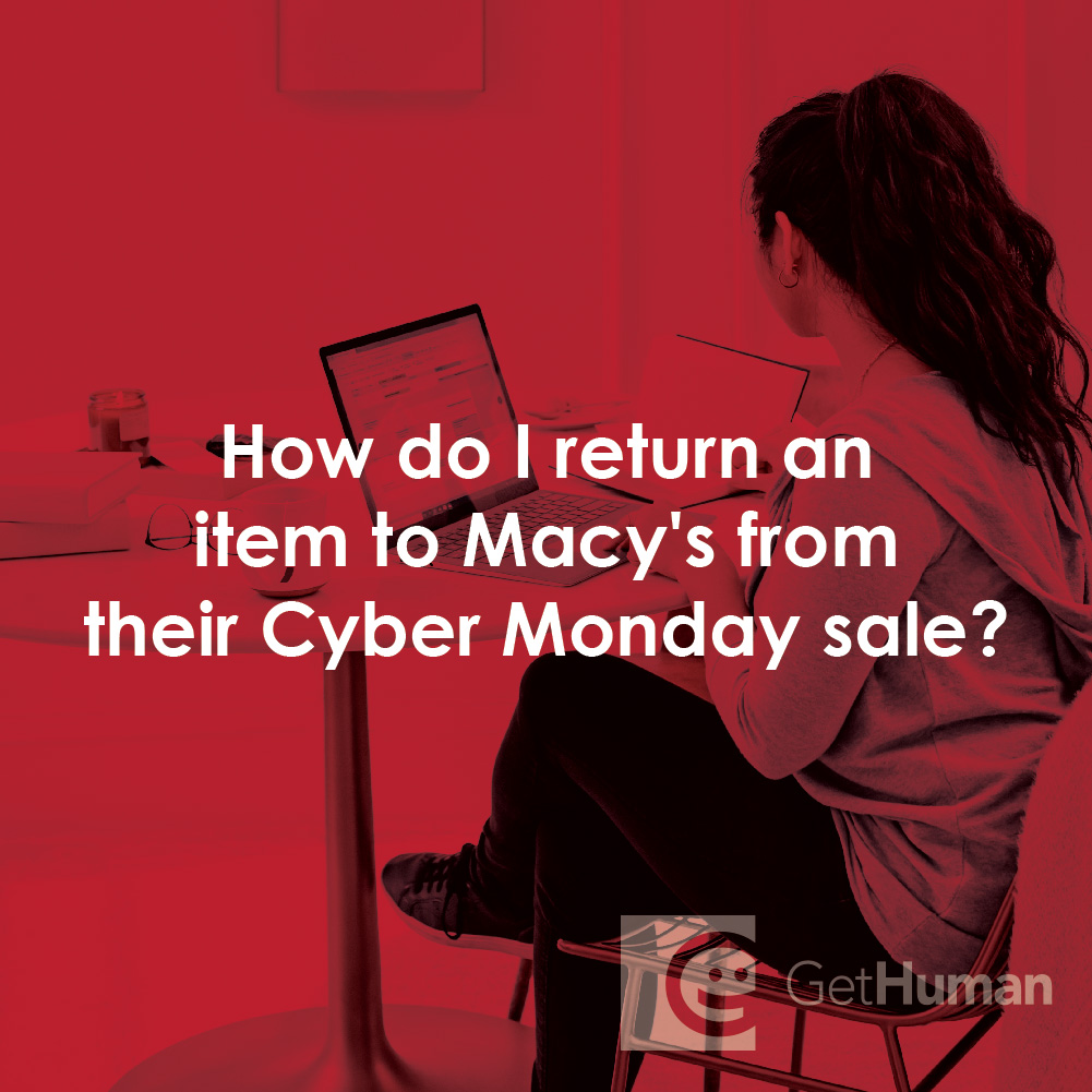 How Do I Return an Item to Macy's from Their Cyber Monday Sale?