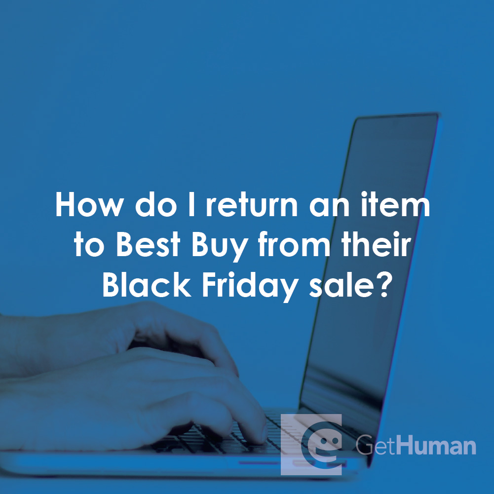 How Do I Return an Item to Best Buy from Their Black Friday Sale?