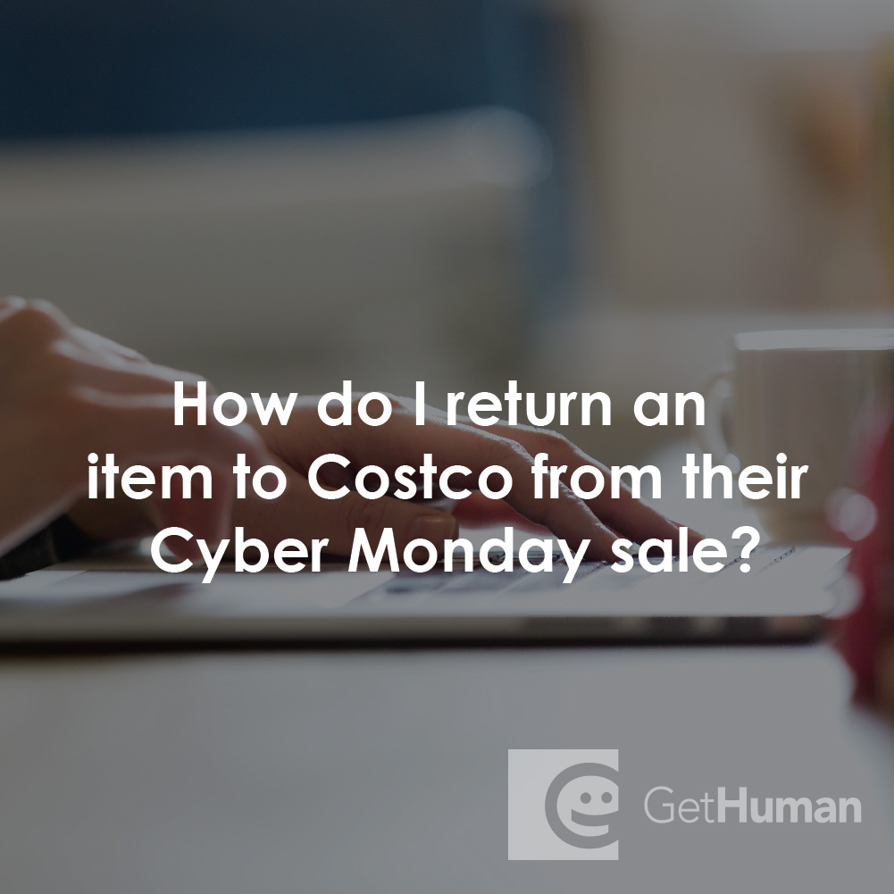 How Do I Return an Item to Costco from Their Cyber Monday Sale?