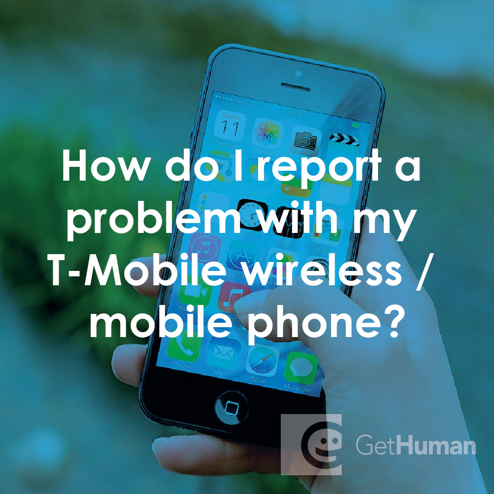 How Do I Report a Problem with My T-Mobile Wireless / Mobile Phone?