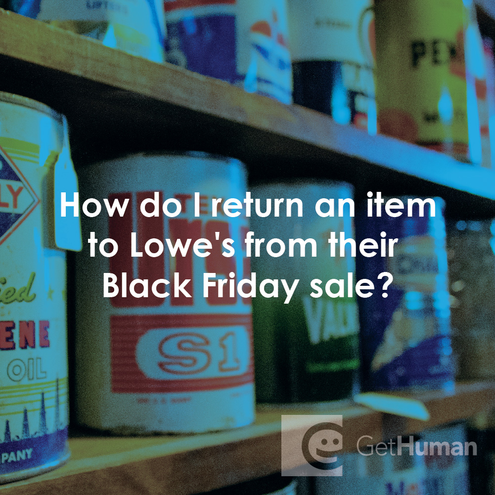 How Do I Return an Item to Lowe's from Their Black Friday Sale?