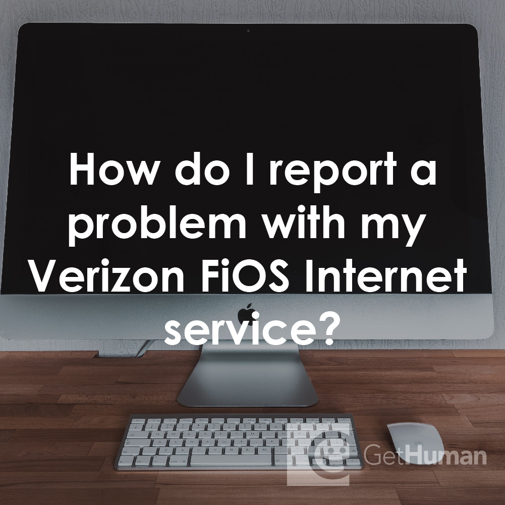 How Do I Report a Problem with My Verizon FiOS Internet Service?