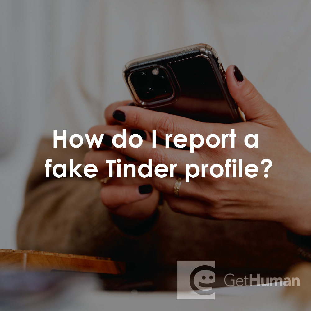 How Do I Report a Fake Tinder Profile?