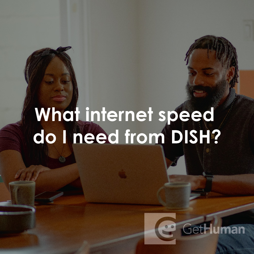 What Internet Speed Do I Need from DISH?