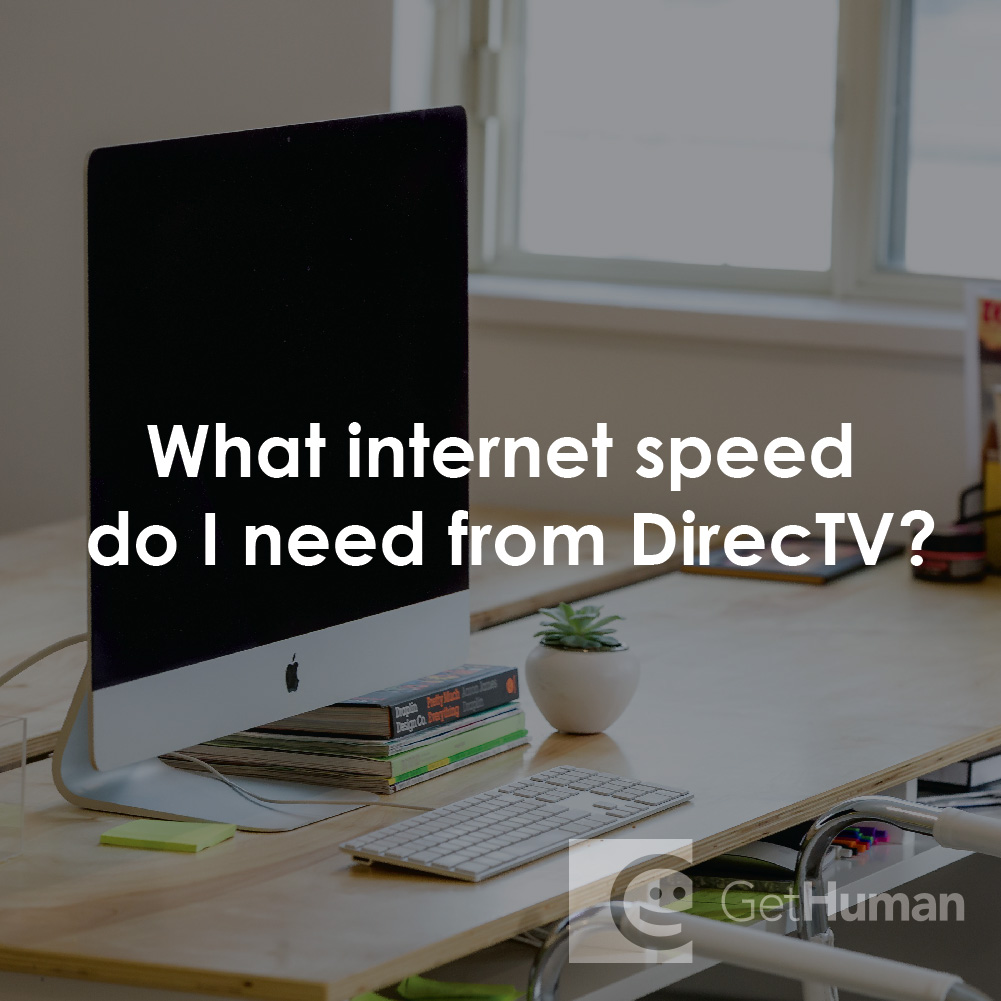 What Internet Speed Do I Need from DirecTV?