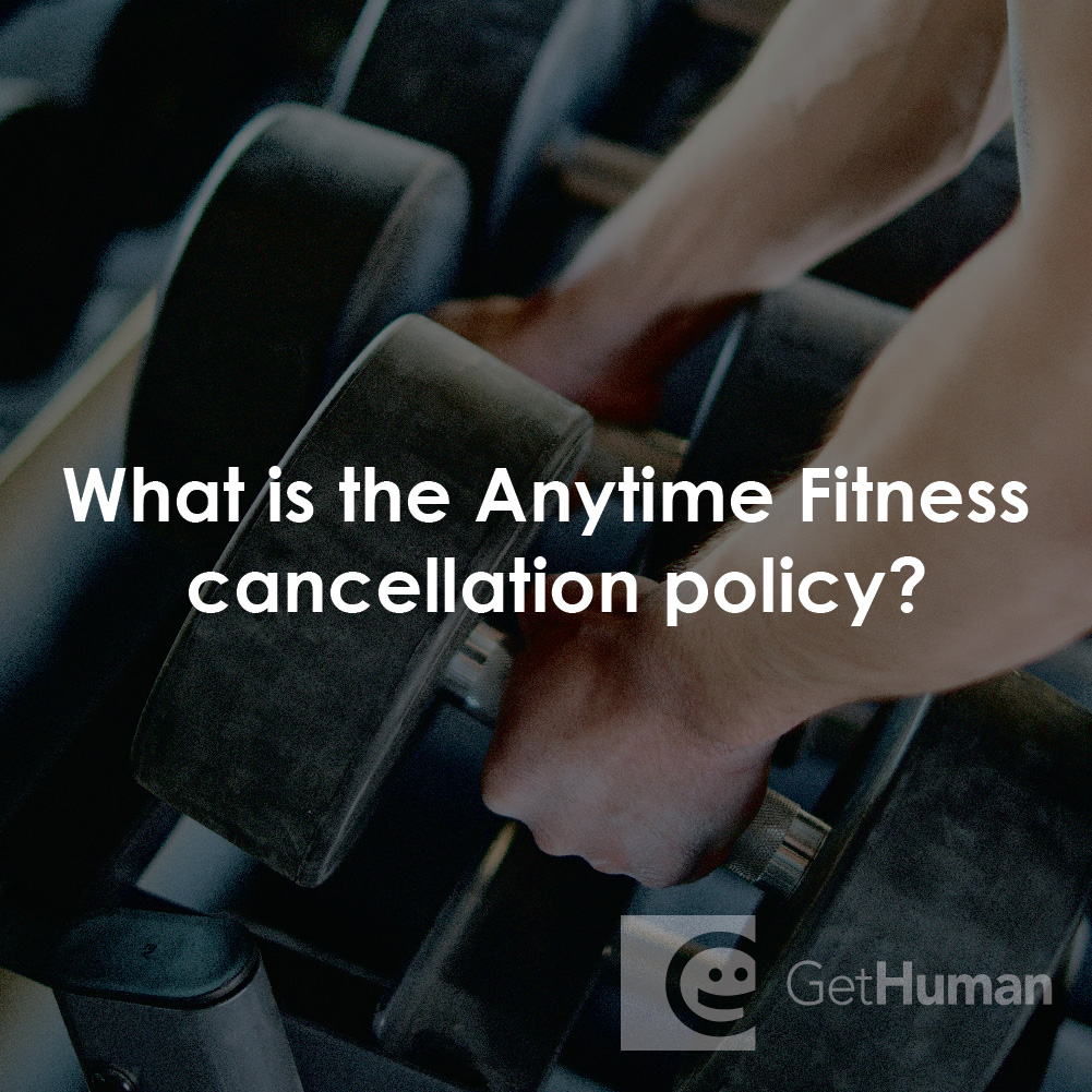 What Is the AnyTime Fitness Cancellation Policy?