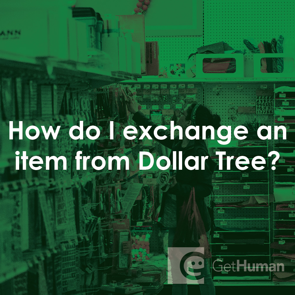 How Do I Exchange an Item from Dollar Tree?