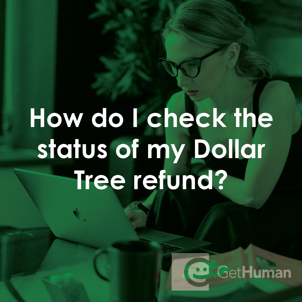 How Do I Check That Status of My Dollar Tree Refund?