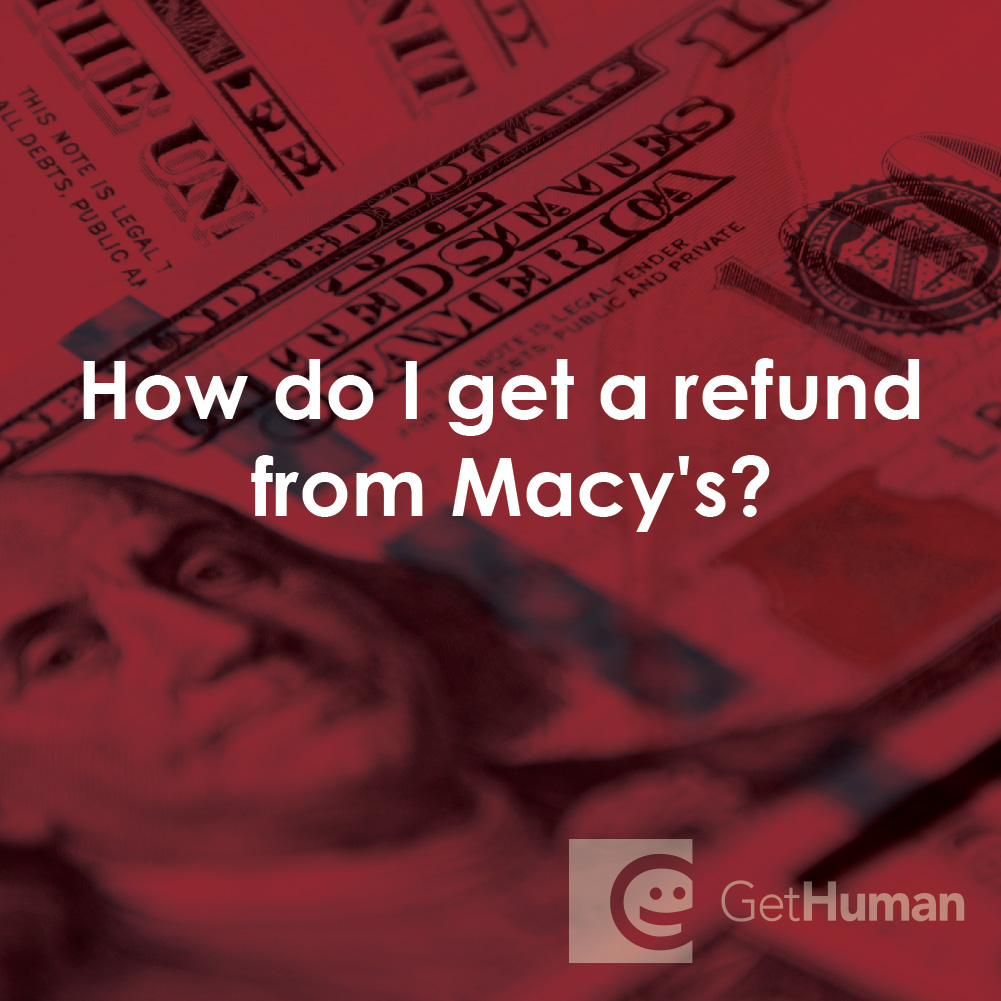 How Do I Get a Refund from Macy's?