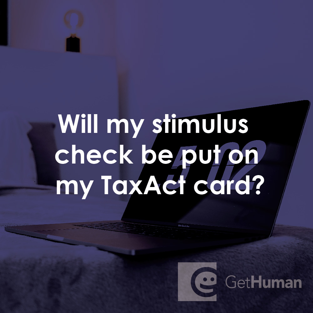 Will My Stimulus Check Be Put on My TaxAct Card?