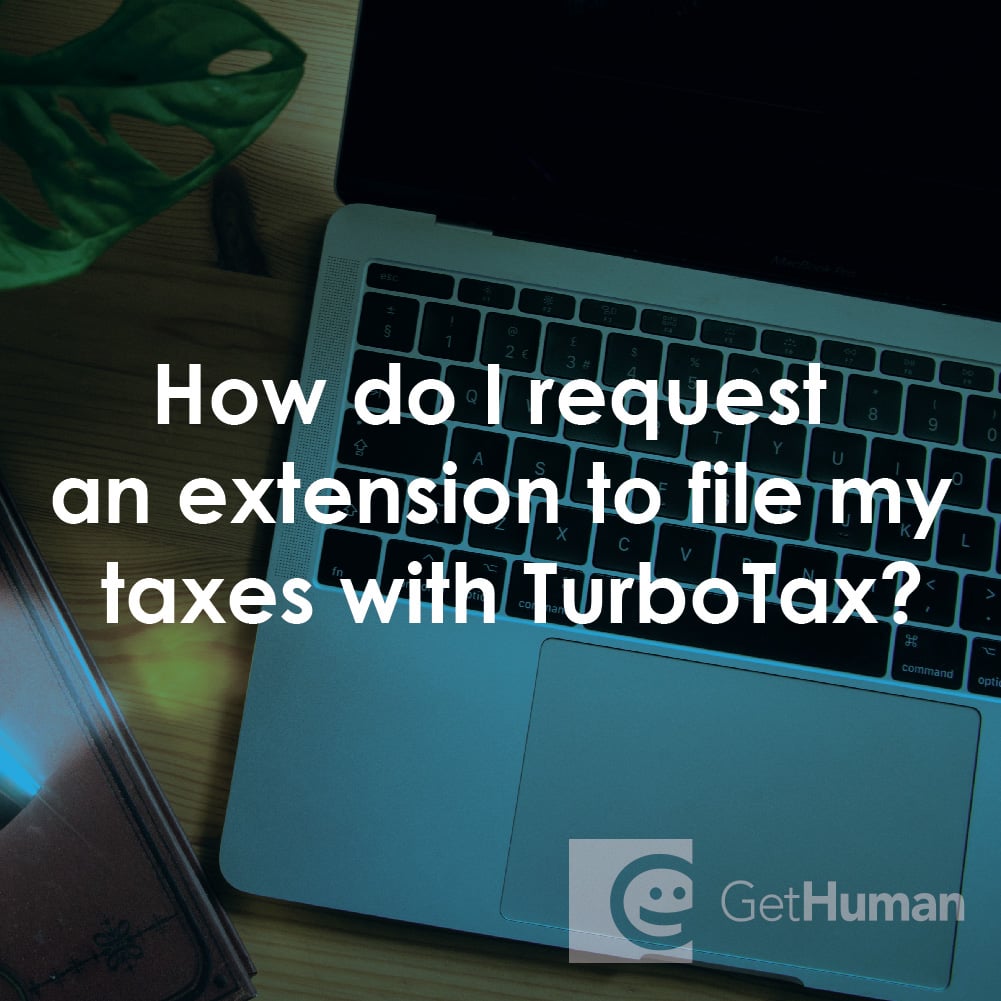 How Do I Request an Extension to File My Taxes with Turbotax?