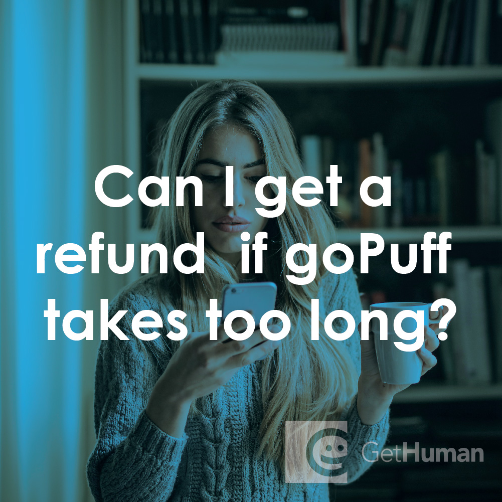 Can I Get a Refund If goPuff Takes Too Long?
