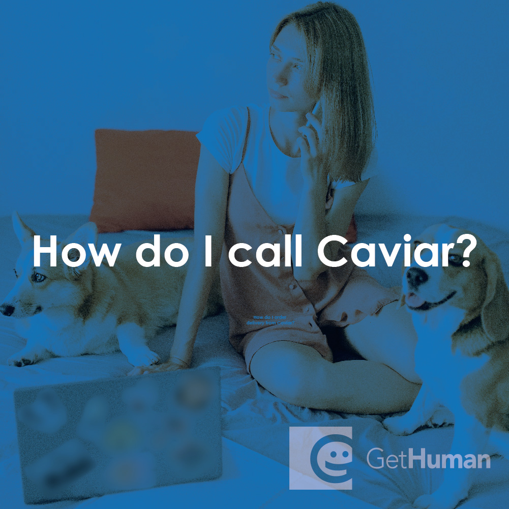 How Do I Call Caviar?