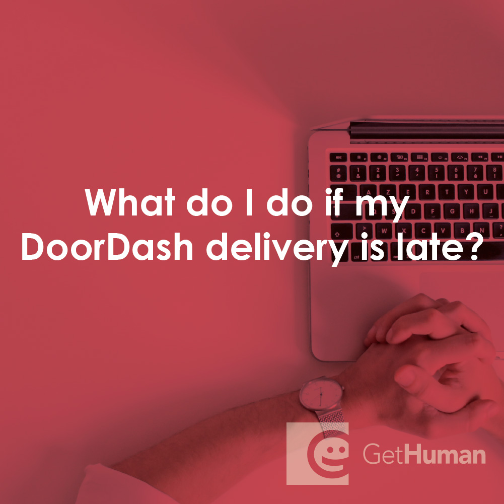 What Do I Do If My DoorDash Delivery Is Late?