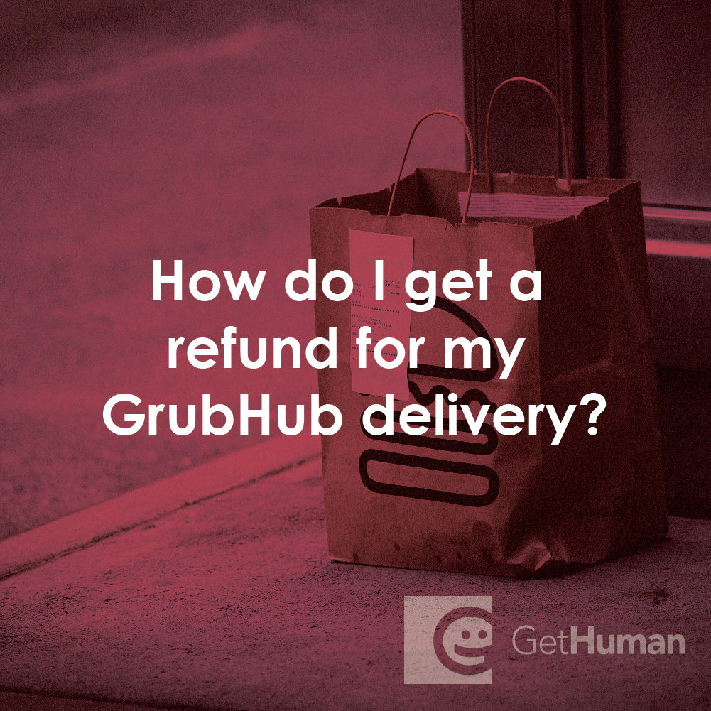 How Do I Get a Refund for My Grubhub Delivery?
