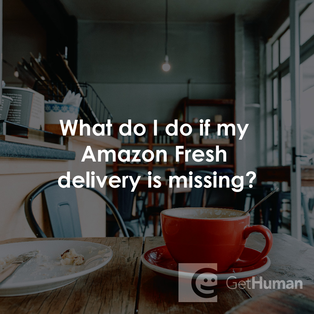 What Do I Do If My Amazon Fresh Delivery Is Missing?
