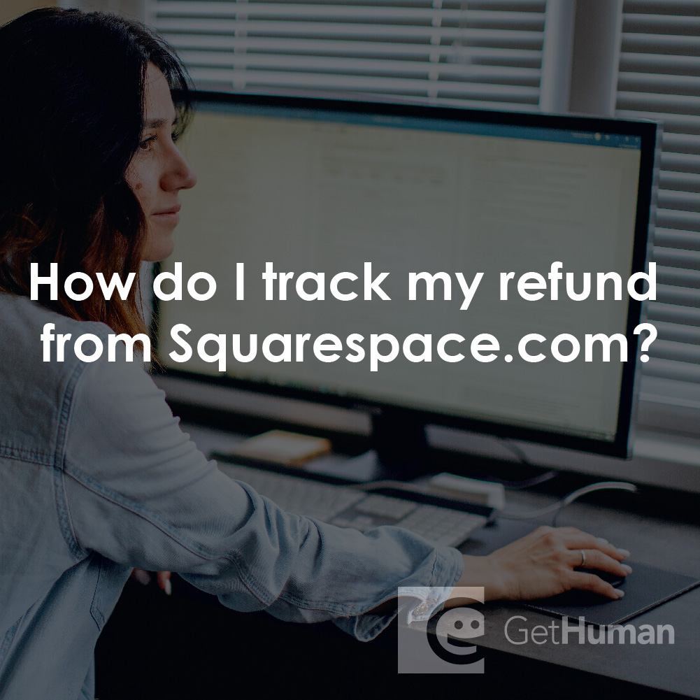 How Do I Track My Refund from Squarespace?