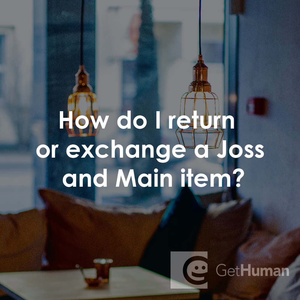 How Do I Return or Exchange a Joss and Main Item?