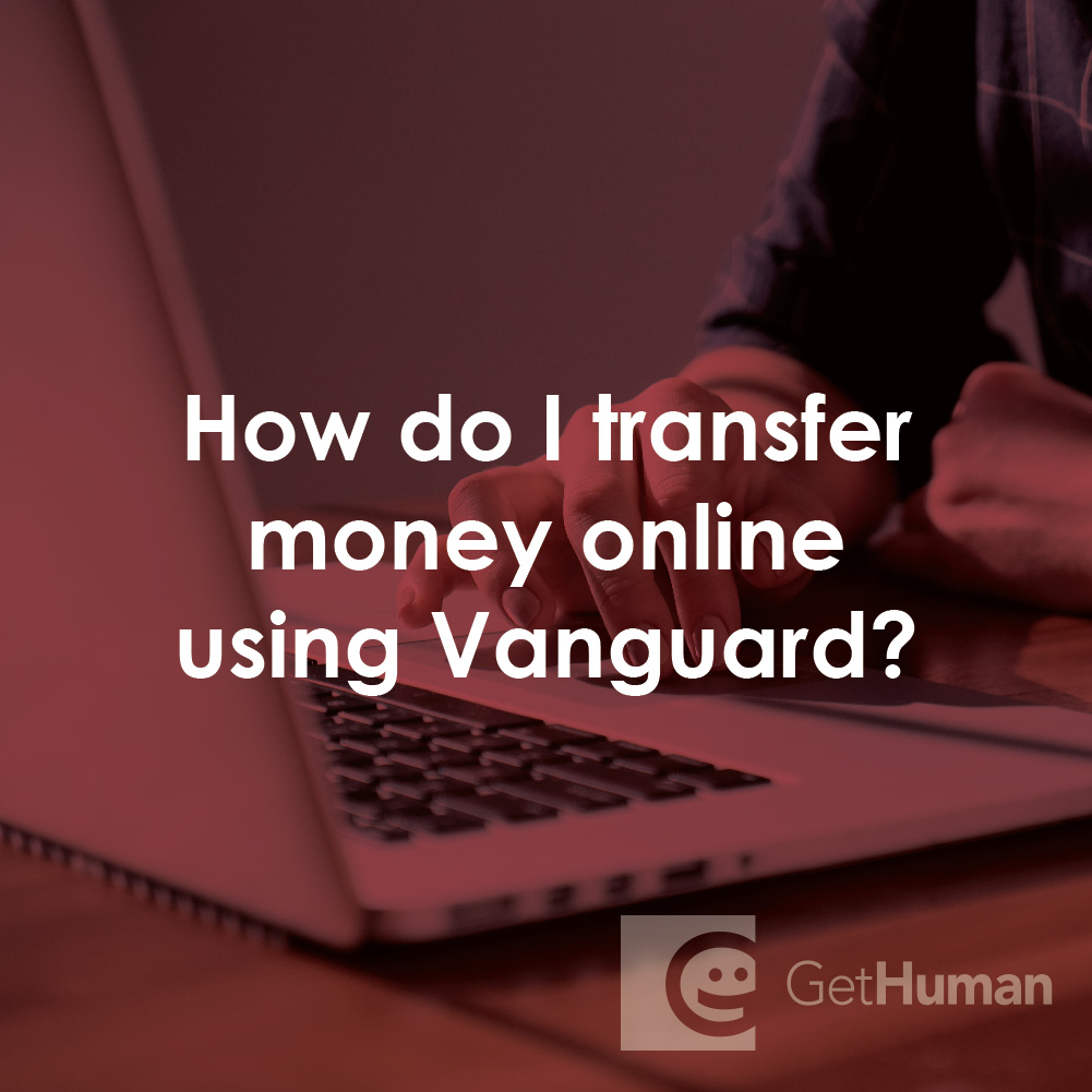 How Do I Transfer Money Online Using Vanguard?