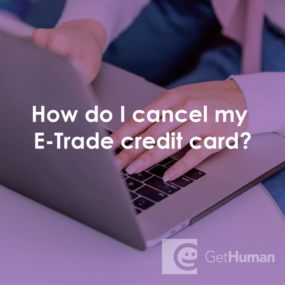 How Do I Cancel My eTrade Credit Card