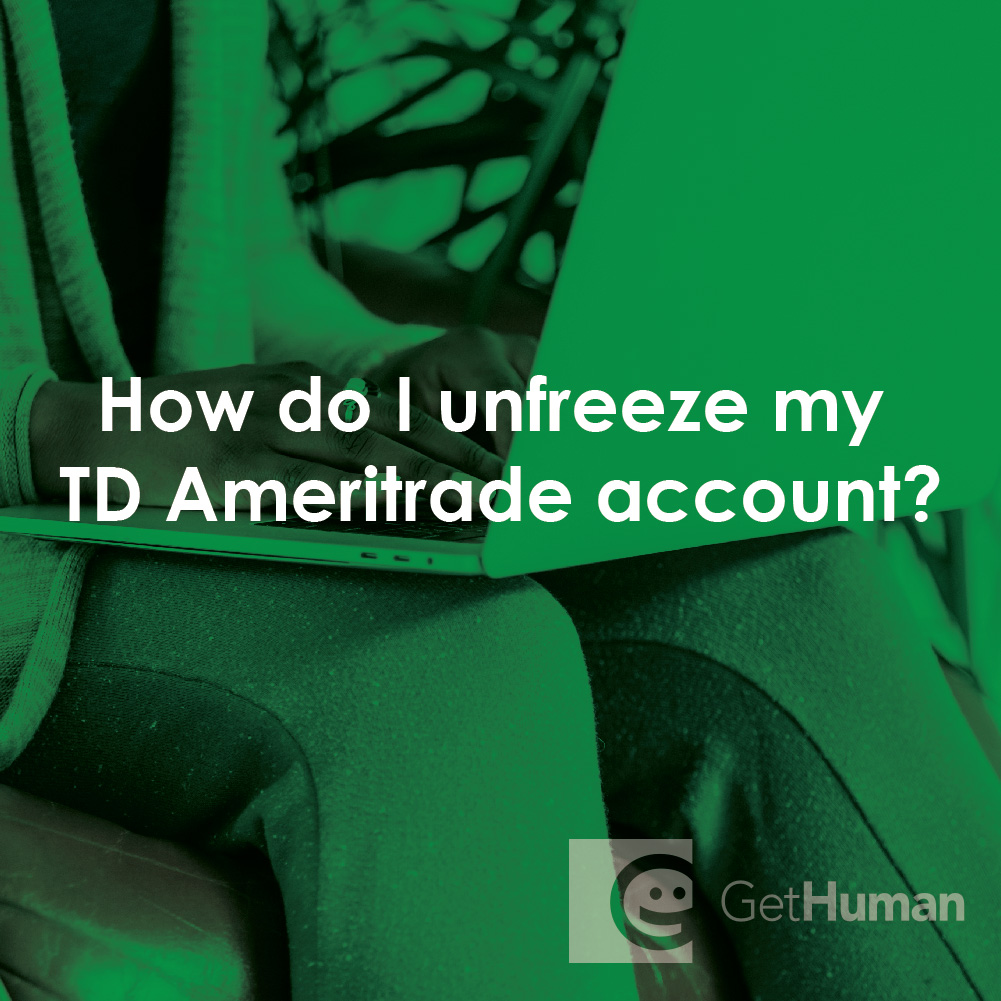 How Do I Unfreeze My TD Ameritrade Account?