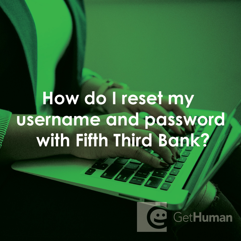 How Do I Reset My Username and Password with Fifth Third Bank?