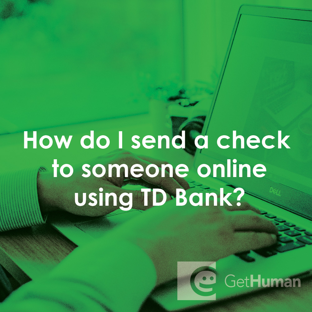 How Do I Send a Check to Someone Online Using TD Bank?